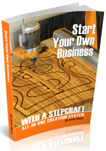 BOOK - Start Your Own Business - With A STEPCRAFT All-In-One Creation System