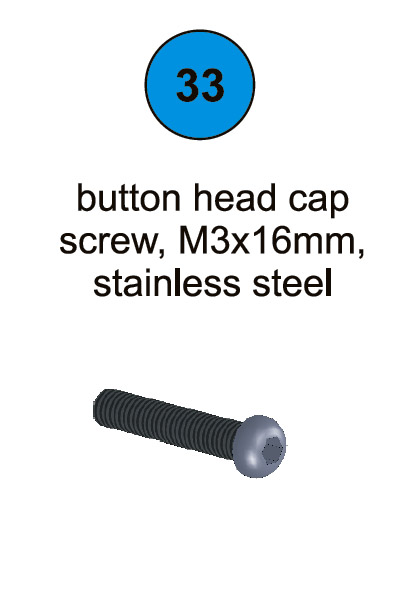 Button Head Cap Screw - M3 x 16mm - Part #33 In Manual