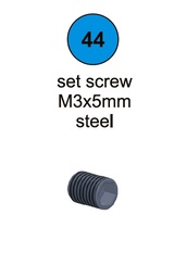 [80068] Set Screw - M3 x 5mm - Part #44 In Manual
