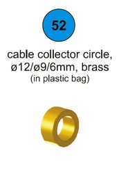 [80076] Cable Collector Circle 12 x 9 x 6mm Brass - Part #52 In Manual