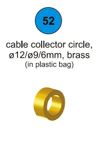 [80076] Cable Collector Circle 12 x 9 x 6mm Brass - Part #52 In Manual